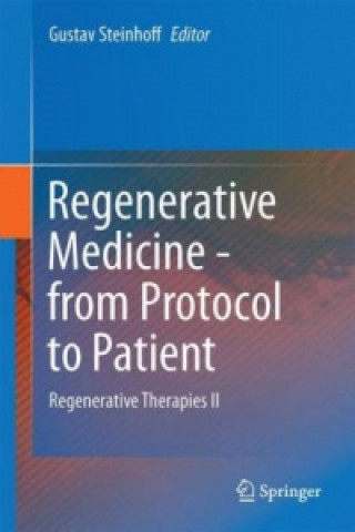 Könyv Regenerative Medicine - from Protocol to Patient Gustav Steinhoff