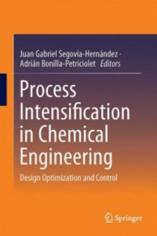 Książka Process Intensification in Chemical Engineering Juan Gabriel Segovia-Hernández