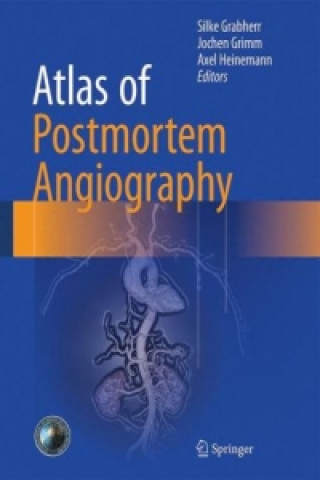 Könyv Atlas of Postmortem Angiography Silke Grabherr