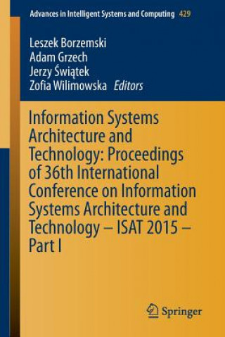 Knjiga Information Systems Architecture and Technology: Proceedings of 36th International Conference on Information Systems Architecture and Technology - ISA Leszek Borzemski