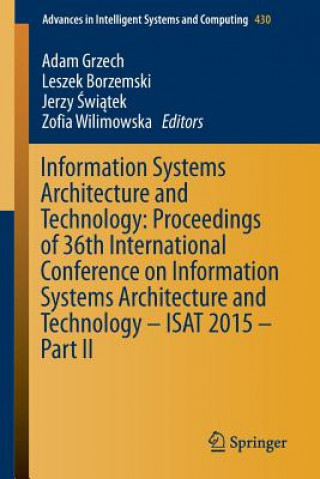 Carte Information Systems Architecture and Technology: Proceedings of 36th International Conference on Information Systems Architecture and Technology - ISA Adam Grzech