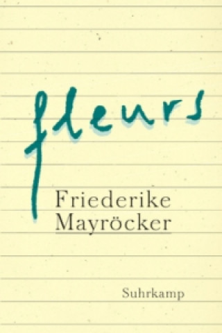 Buch fleurs Friederike Mayröcker