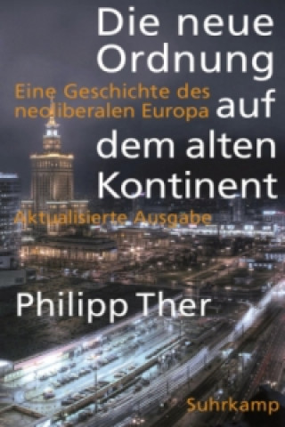 Könyv Die neue Ordnung auf dem alten Kontinent Philipp Ther