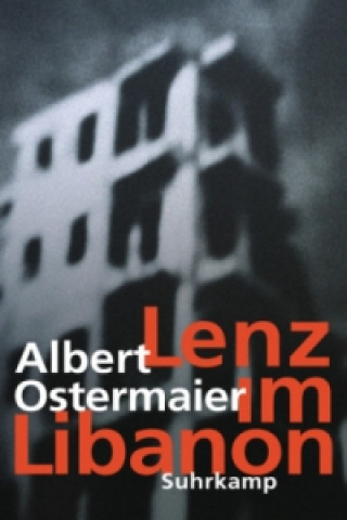 Книга Lenz im Libanon Albert Ostermaier