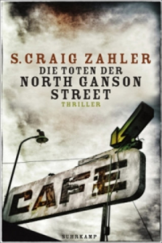 Kniha Die Toten der North Ganson Street S. Craig Zahler