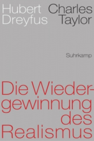 Książka Die Wiedergewinnung des Realismus Hubert Dreyfus