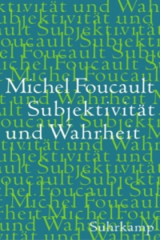 Book Subjektivität und Wahrheit Michel Foucault