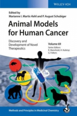 Carte Animal Models for Human Cancer - Discovery and Development of Novel Therapeutics Marianne I. Martic-Kehl