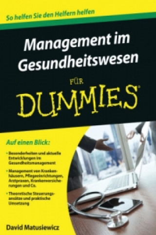 Книга Management im Gesundheitswesen fur Dummies David Matusiewicz