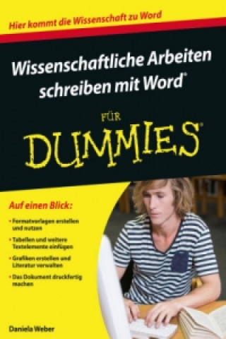 Kniha Wissenschaftliche Arbeiten schreiben mit Word fur Dummies Daniela Weber