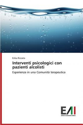 Knjiga Interventi psicologici con pazienti alcolisti Rizzato Erika