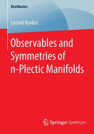 Książka Observables and Symmetries of n-Plectic Manifolds Leonid Ryvkin