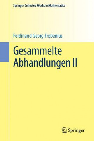 Kniha Gesammelte Abhandlungen II Ferdinand Georg Frobenius