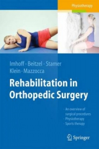 Könyv Rehabilitation in Orthopedic Surgery Andreas B. Imhoff
