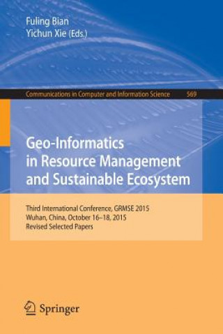 Kniha Geo-Informatics in Resource Management and Sustainable Ecosystem Fuling Bian
