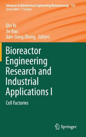 Carte Bioreactor Engineering Research and Industrial Applications I Qin Ye