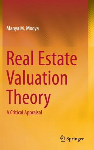 Kniha Real Estate Valuation Theory Manya Mooya