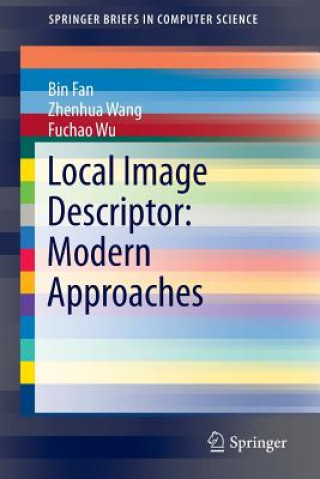 Buch Local Image Descriptor: Modern Approaches Bin Fan