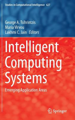Könyv Intelligent Computing Systems George A. Tsihrintzis