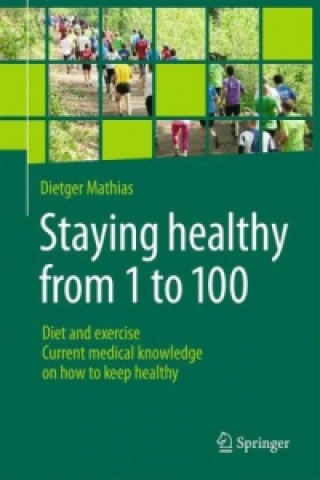 Carte Staying healthy from 1 to 100 Dietger Mathias
