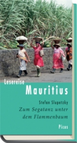 Kniha Lesereise Mauritius Stefan Slupetzky