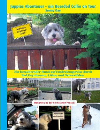 Книга Juppies Abenteuer - ein Bearded Collie on Tour Sunny Day