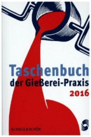 Carte Taschenbuch der Gießerei-Praxis 2016 Simone Franke