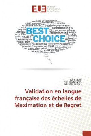 Kniha Validation En Langue Francaise Des Echelles de Maximation Et de Regret Faure-J