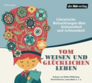 Аудио Vom weisen und glücklichen Leben, 2 Audio-CDs Hermann Hesse