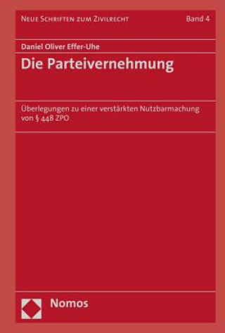 Könyv Die Parteivernehmung Daniel Oliver Effer-Uhe