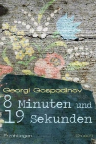 Книга 8 Minuten und 19 Sekunden Georgi Gospodinov