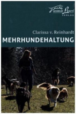 Kniha Mehrhundehaltung Clarissa von Reinhardt