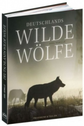 Книга Deutschlands wilde Wölfe Axel Gomille