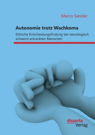 Kniha Autonomie trotz Wachkoma Marco Sander