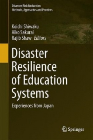 Knjiga Disaster Resilience of Education Systems Koichi Shiwaku