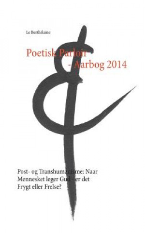Kniha Poetisk Parloir - Aarbog 2014 - Le Berthelaine