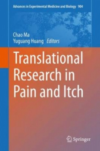 Kniha Translational Research in Pain and Itch Chao Ma