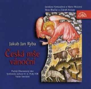 Audio Česká mše vánoční Ryba Jakub Jan