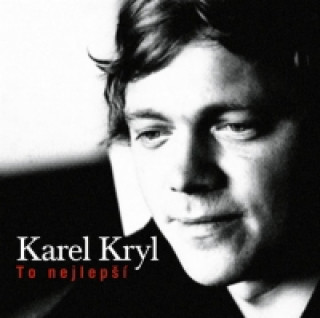 Аудио To nejlepší - Karel Kryl CD Karel Kryl