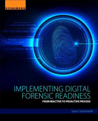 Knjiga Implementing Digital Forensic Readiness Jason Sachowski