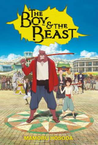Kniha Boy and the Beast (light novel) Mamoru Hosoda