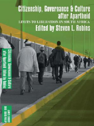 Kniha Limits to Liberation after Apartheid Steven L Robins