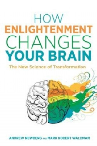 Könyv How Enlightenment Changes Your Brain Mark Robert Waldman