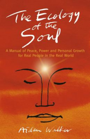 Knjiga Ecology of the Soul Aidan Walker