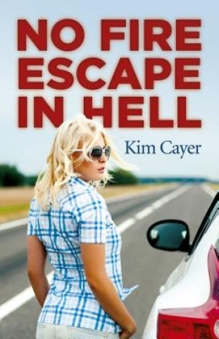 Book No Fire Escape in Hell Kim Cayer