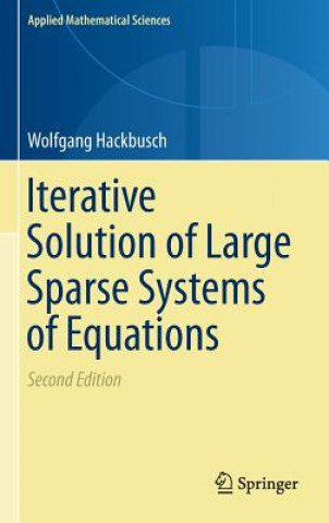 Kniha Iterative Solution of Large Sparse Systems of Equations Wolfgang Hackbusch