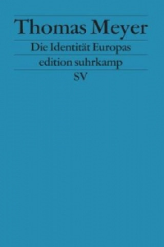 Knjiga Die Identität Europas Thomas Meyer