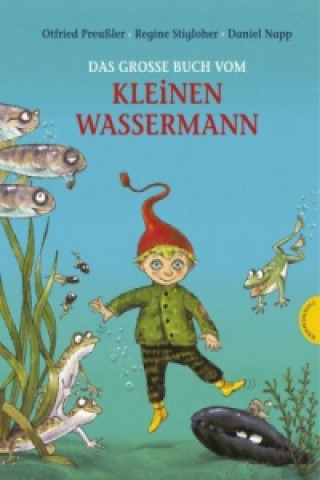 Carte Das große Buch vom kleinen Wassermann Otfried Preußler