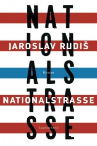 Kniha Nationalstraße Jaroslav Rudiš