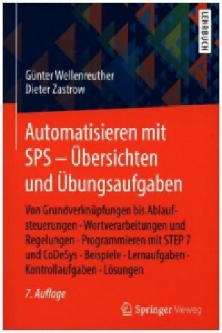 Kniha Automatisieren mit SPS - Ubersichten und Ubungsaufgaben Gunter Wellenreuther